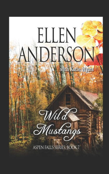 Wild Mustangs : Historical Western Romance