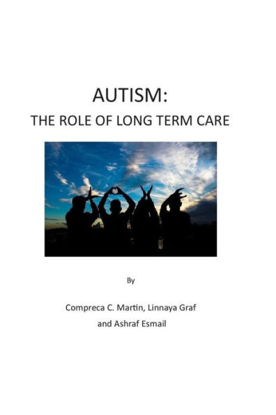 AUTISM: The Role of Long Term Care