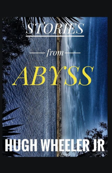 Stories From Abyss