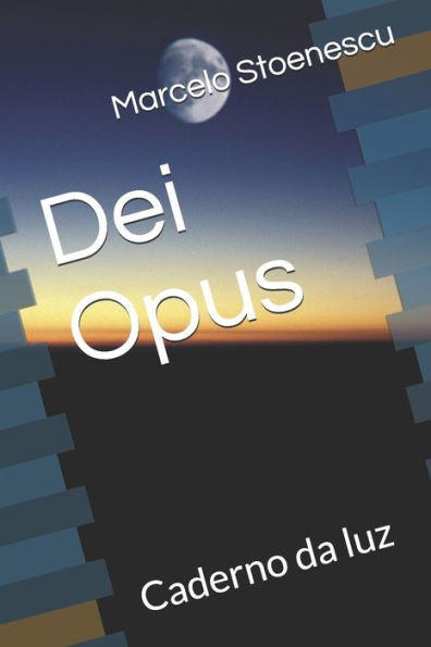 Dei Opus: Caderno da luz (Portuguese Edition)