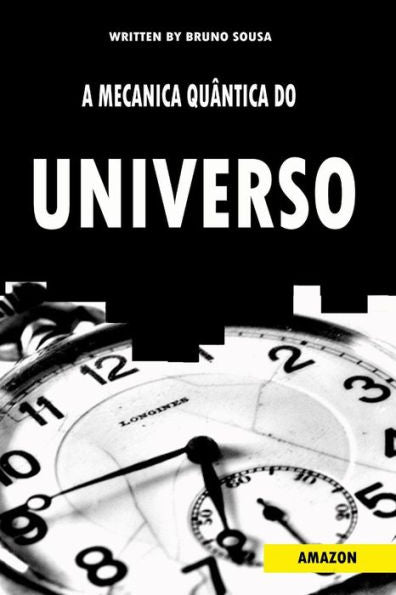 A Mec�nica Qu�ntica do Universo (Edición Portuguesa)