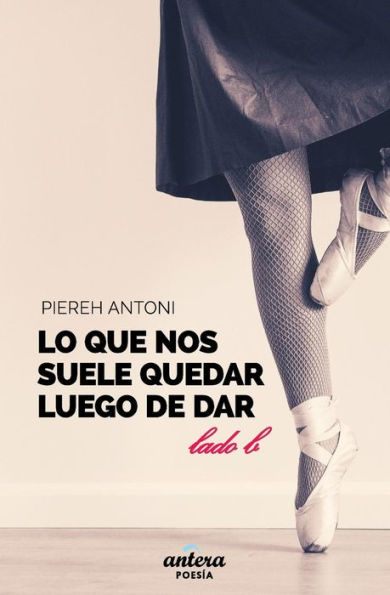 Lo Que Nos Suele Quedar Luego De Dar : Lado B (Edici?n Ros?)