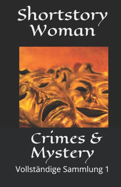 Crimes & Mystery: Vollständige Sammlung 1 (German Edition)
