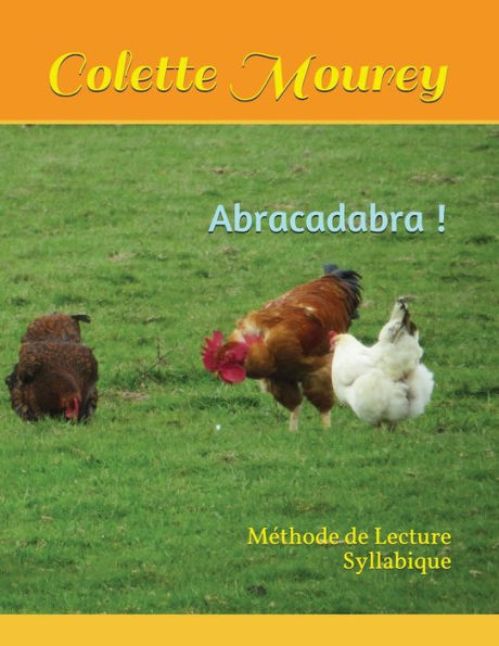 Abracadabra !: M�thode de Lecture Syllabique (French Edition)