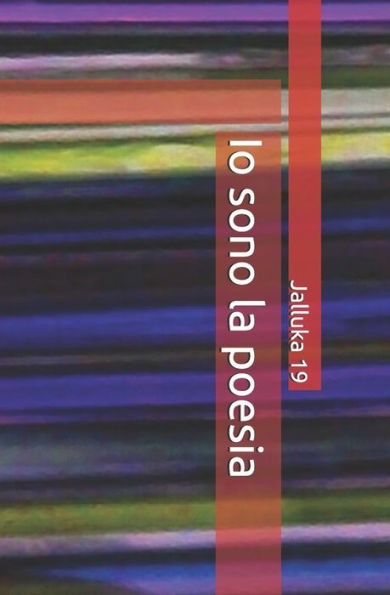 Io sono la poesia (Italian Edition)