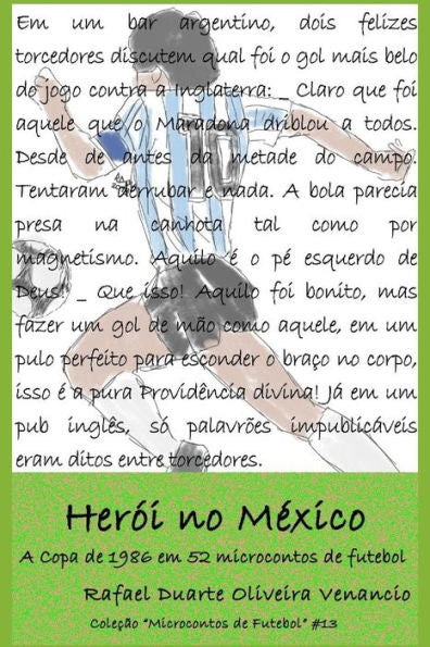 Herói no Mexico: A Copa de 1986 em 52 microcontos de futebol (Portuguese Edition)