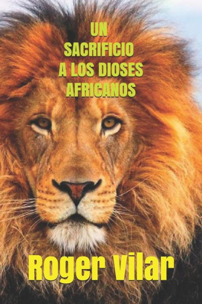 Un Sacrificio A Los Dioses Africanos