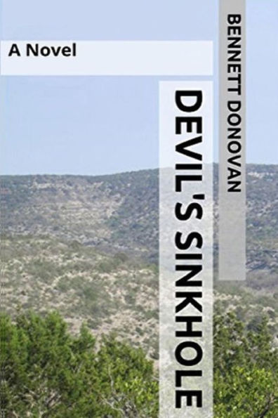 Devil's Sinkhole: A Novel