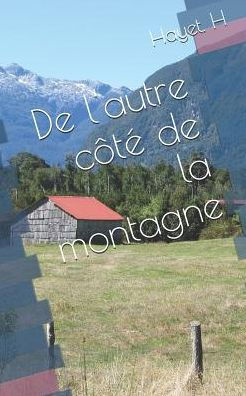 De l'autre c�t� de la montagne (Edición francesa)