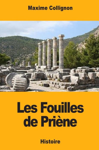 Les Fouilles De Priène