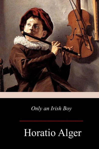 Only An Irish Boy - 9781981116782