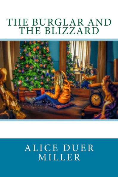 The Burglar And The Blizzard - 9781981130771