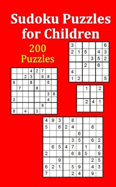 Sudoku Puzzles For Children : 200 Assorted Puzzles