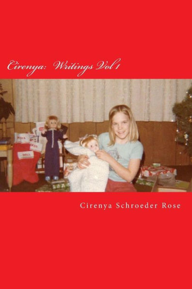 Cirenya Writings Vol 1
