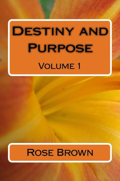 Destiny and Purpose (Position Yourself)