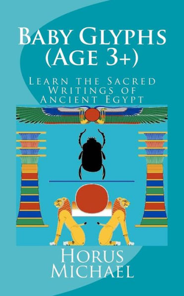 Baby Glyphs (edad 3+): aprenda las escrituras sagradas del antiguo Egipto