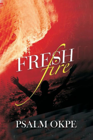 Fresh Fire - 9781981169313