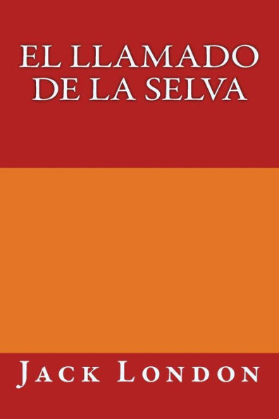 El llamado de la selva (Spanish Edition) - 9781981198443