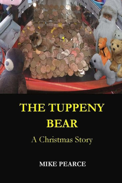 The Tuppeny Bear : A Christmas Story