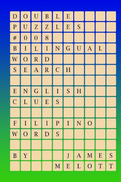Double Puzzles #008 - Bilingual Word Search - English Clues - Filipino Words