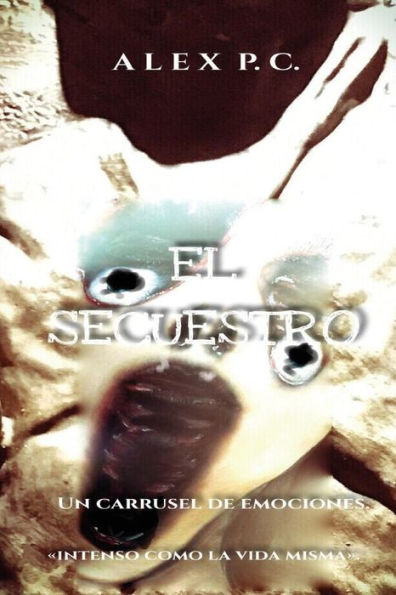El Secuestro (Spanish Edition) - 9781981232086
