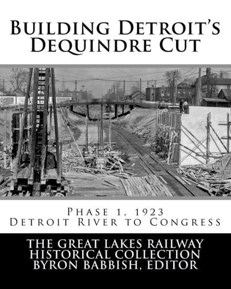 Construcción del corte Dequindre de Detroit, fase 1, 1923: del río Detroit a Congress Street