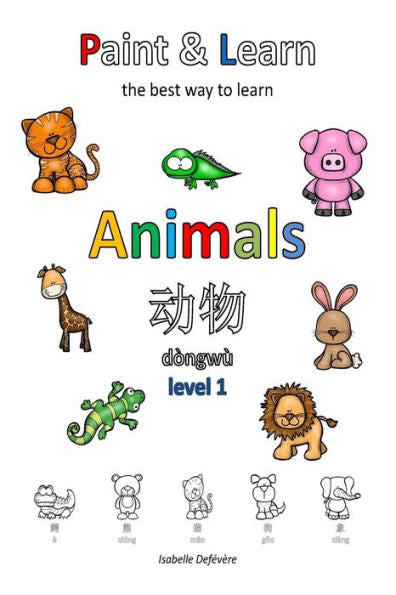 Paint & Learn : Animals (Chinese) (Level 1)