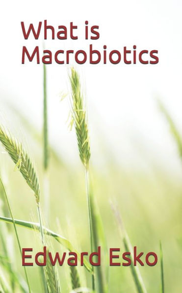 What Is Macrobiotics?