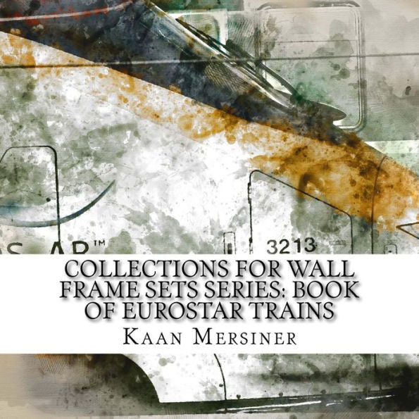 Collections for Wall Frame Sets Series: Book of Eurostar Trains