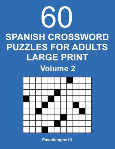 Spanish Crossword Puzzles For Adults Large Print -