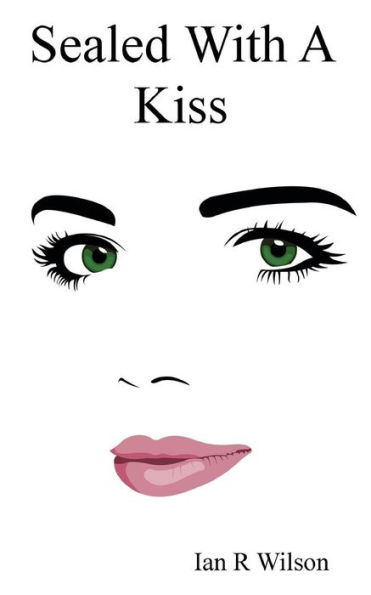 Sealed With A Kiss - 9781981299874