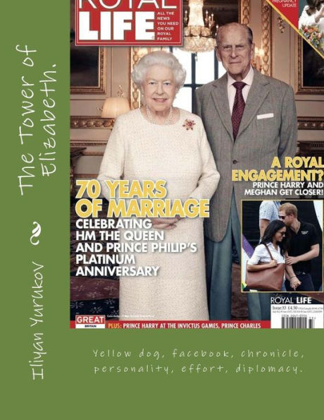 The Tower Of Elizabeth. : Yellow Dog, Facebook, Chronicle, Personality, Effort, Diplomacy.