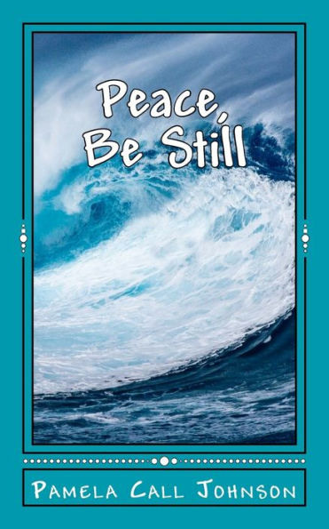 Peace, Be Still - 9781981302499