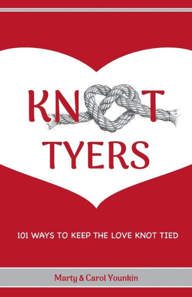 KnotTyers: 101 Ways To Keep The Love Knot Tied