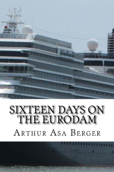 Sixteen Days On The Eurodam : A Panama Canal Cruise