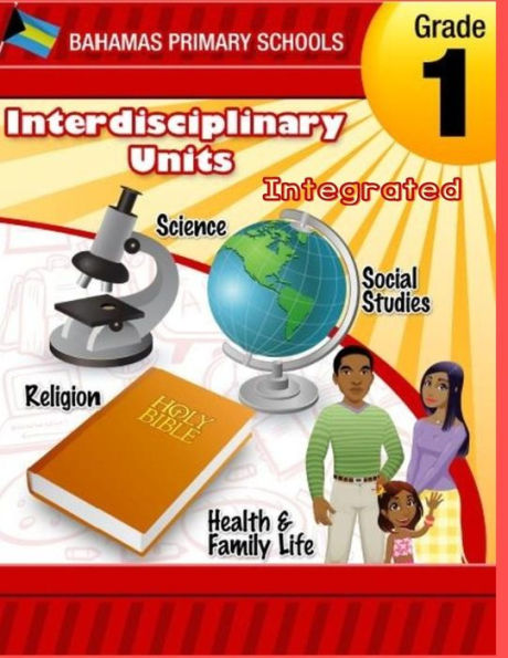 Bahamas Primary School Interdisciplinary Unit Grade 1 Integrated