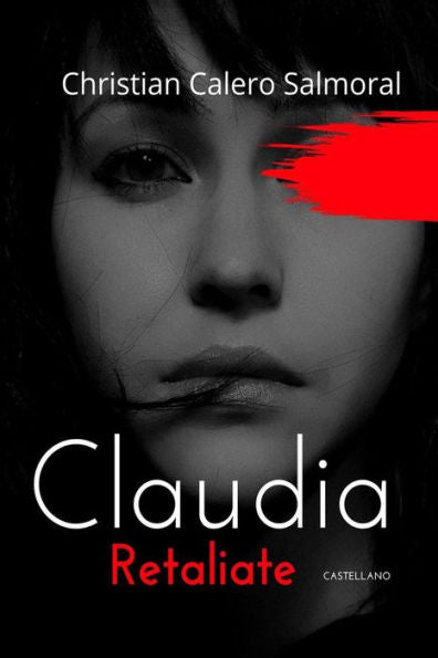 Claudia Retaliate - Castellano: Bolsillo (Edición Española)
