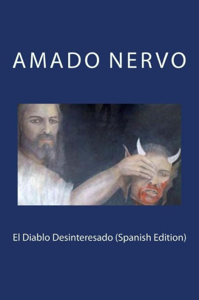 El Diablo Desinteresado (Spanish Edition) - 9781981407224