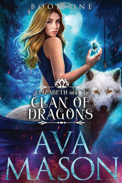 Elizabeth and the Clan of Dragons: A Reverse Harem Paranormal Romance (Fated Alpha)