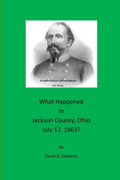 What Happened In Jackson County, Ohio July 17, 1863?