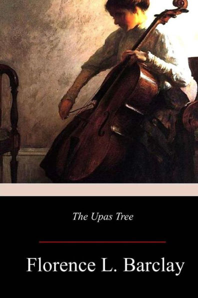 The Upas Tree : A Christmas Story For All The Year