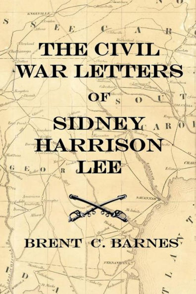 Cartas de la Guerra Civil de Sidney Harrison Lee: La correspondencia de un soldado de la Unión 1864-1865