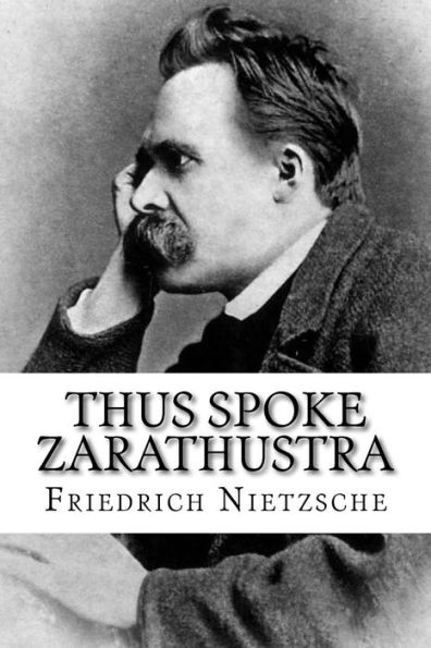 Thus Spoke Zarathustra - 9781981472130