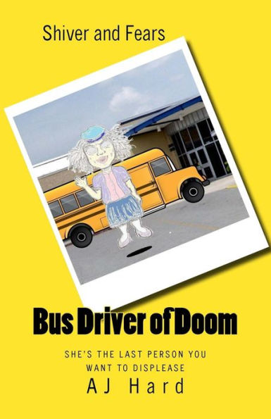 Bus Driver of Doom (Shiver and Fears)