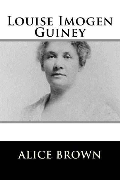 Louise Imogen Guiney - 9781981569342