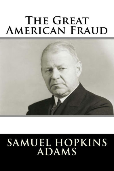 The Great American Fraud - 9781981570829