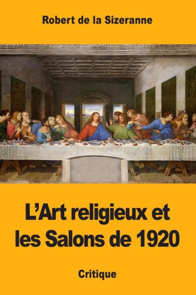 L’Art religieux et les Salons de 1920 (French Edition)