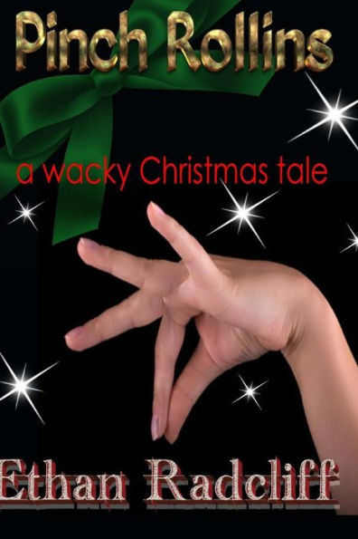 Pinch Rollins : A Wacky Christmas Tale