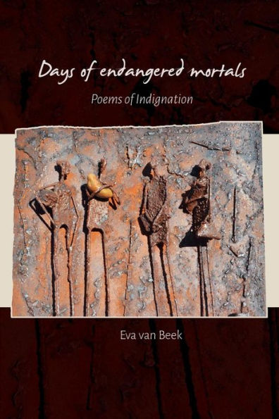 Días de mortales en peligro: Poemas de indignación