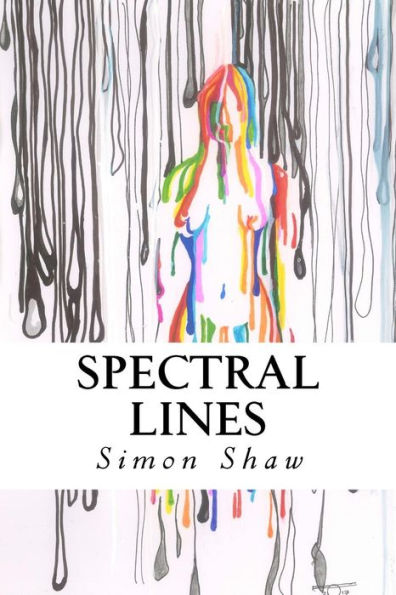 Spectral Lines : Verses In Modern Day Technicolor